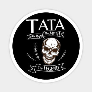 Tata The Man The Myth The Legend Happy Father Halloween Day Skeleton Lover Fans Magnet